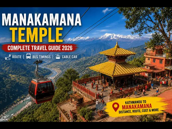 Manakamana Temple Travel Guide 2026